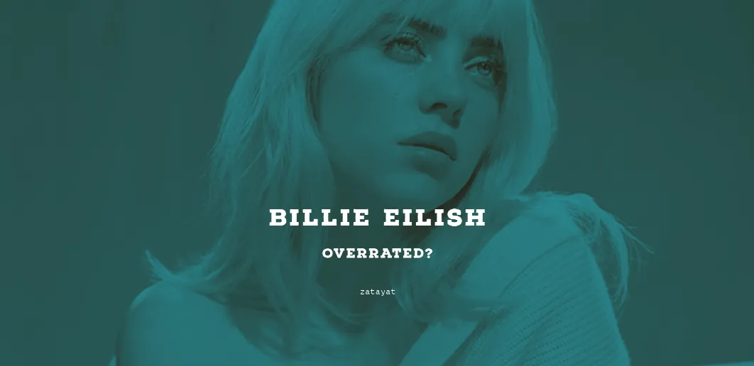 Billie-Eilish-overrated.webp